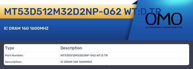 MT53D512M32D2NP-062 WT:D TR