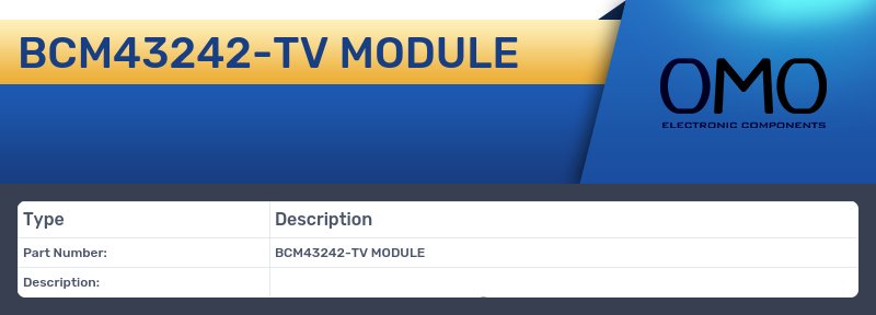 BCM43242-TV MODULE