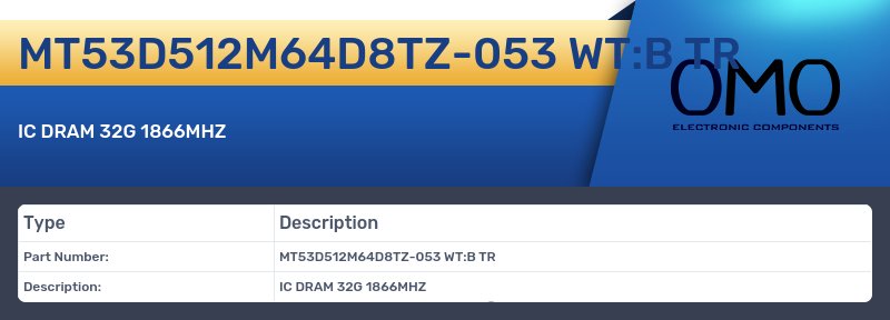 MT53D512M64D8TZ-053 WT:B TR