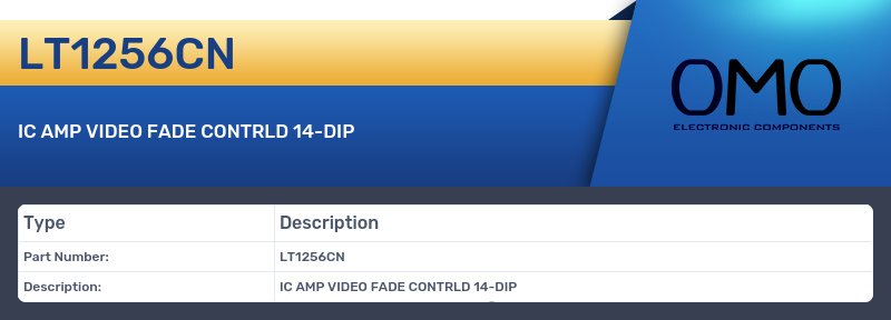 LT1256CN